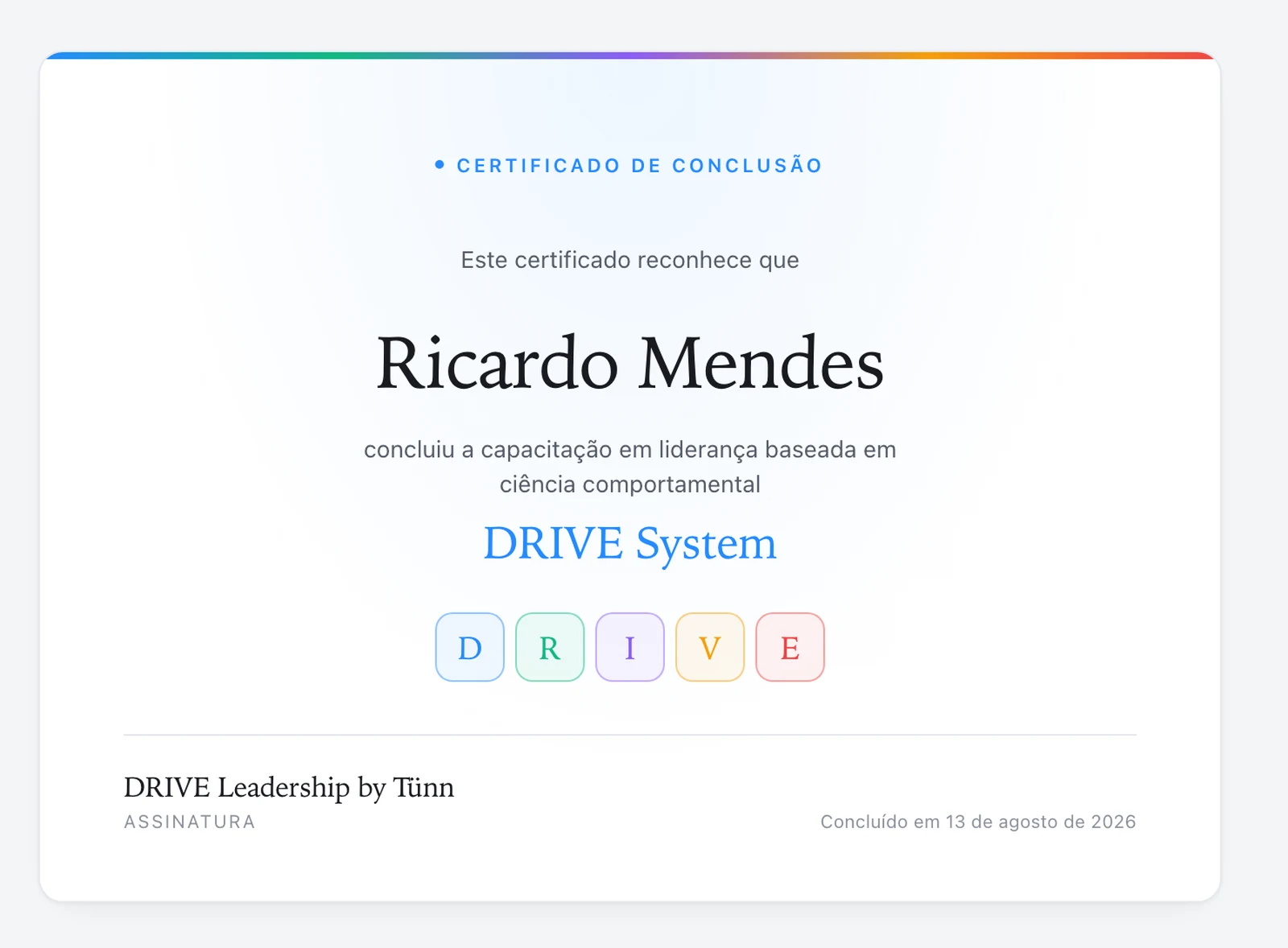 Certificado de conclusão emitido pela plataforma, com o nome do líder, o programa e a assinatura DRIVE Leadership by Tünn.